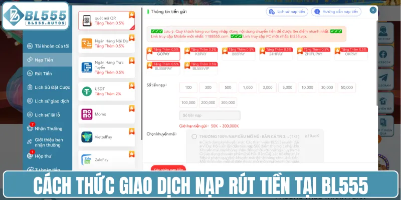 Cách thức giao dịch nạp rút tiền tại BL555