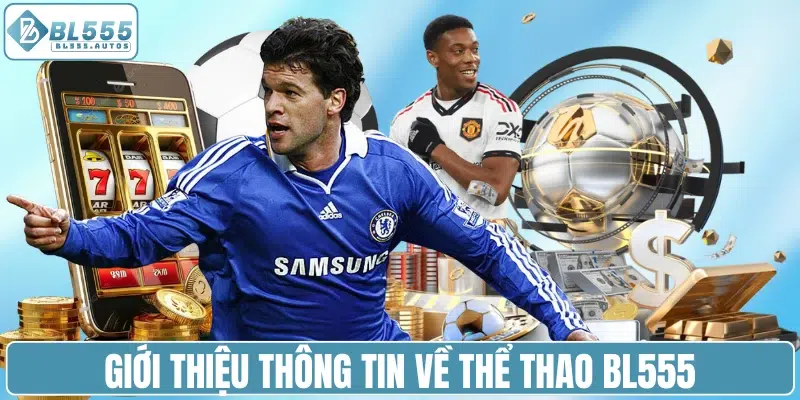 Giới thiệu thông tin về chuyên mục thể thao BL555