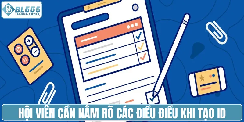 Hội viên cần nắm rõ các điều điều khi tạo ID cá cược