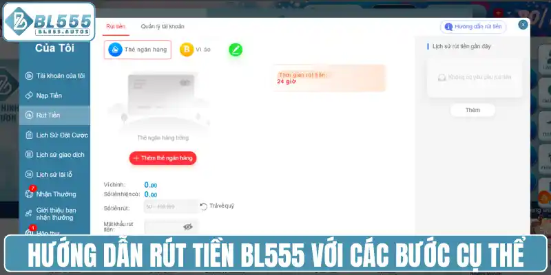 Hướng dẫn rút tiền BL555 với các bước cụ thể