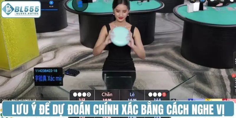 Lưu ý cho người chơi khi nghe vị để dự đoán đúng