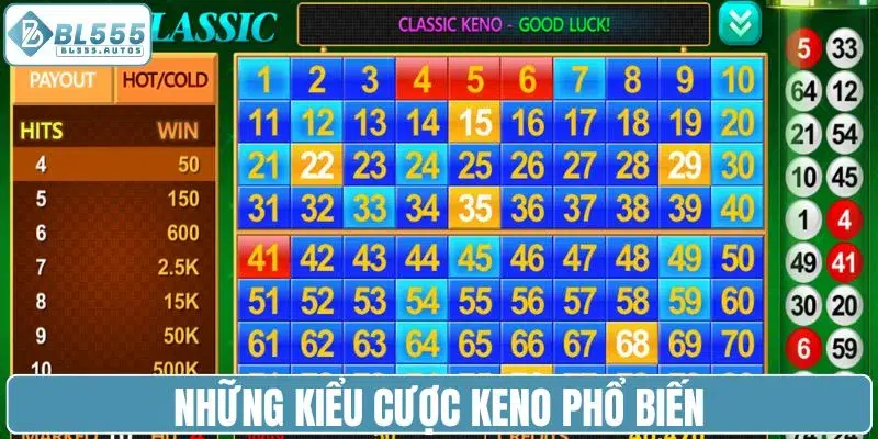 Những kiểu cược Keno phổ biến