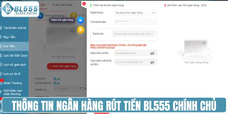 Thông tin ngân hàng rút tiền BL555 chính chủ