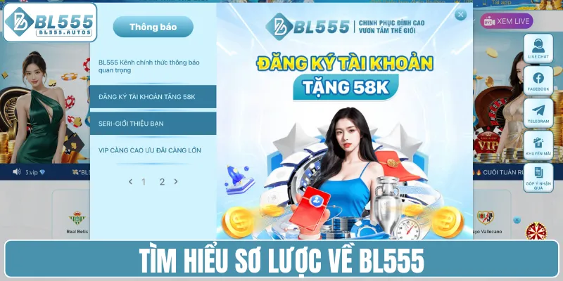 Tìm hiểu sơ lược nền tảng giải trí BL555
