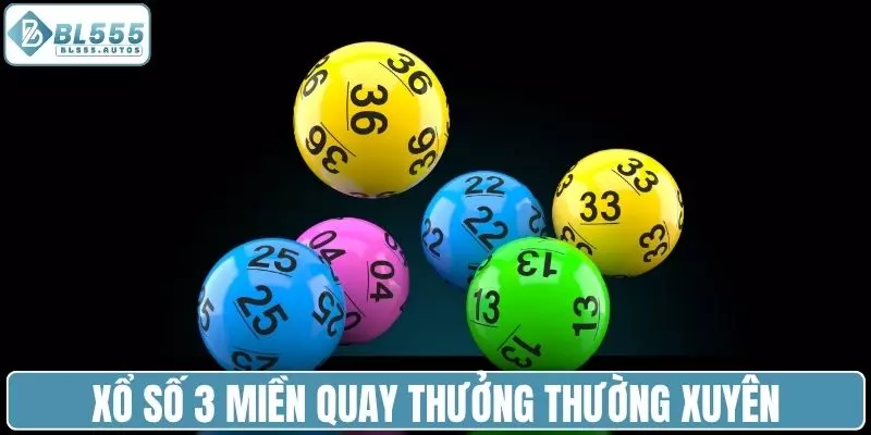 Xổ số 3 miền quay thưởng thường xuyên